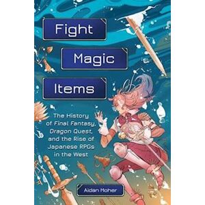 Aidan Moher Fight, Magic, Items