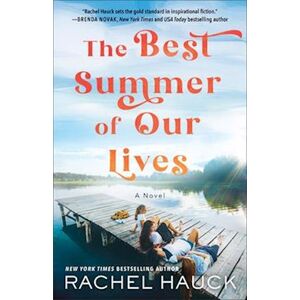 Rachel Hauck The Best Summer Of Our Lives