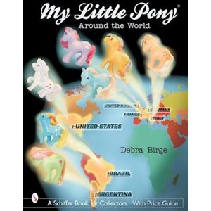 Debra Birge My Little Pony® Around The World