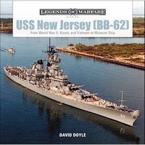 David Doyle Uss New Jersey (Bb62): From World War Ii, Korea And Vietnam To Museum Ship