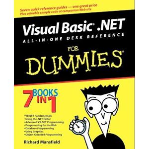 R. Mansfield Visual Basic .Net All–in–one Desk Reference For Dummies