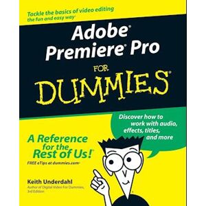 K. Underdahl Adobe Premiere Pro For Dummies