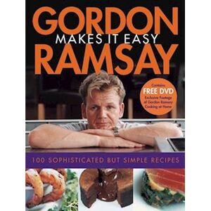 Gordon Ramsay Makes It Easy [With Dvd]