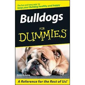 Susan M. Ewing Bulldogs For Dummies