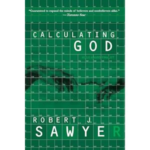 Robert J. Sawyer Calculating God