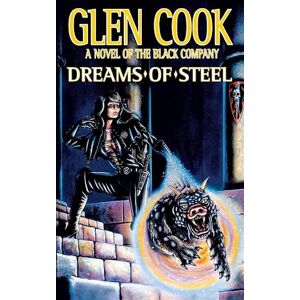 Glen Cook Dreams Of Steel