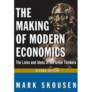 Mark Skousen The Making Of Modern Economics