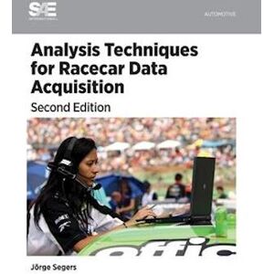 Jorge Segers Analysis Techniques For Racecar Data Acquisition, Second Edition