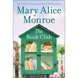 Mary Alice Monroe The Book Club