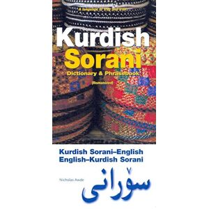 Nicholas Awde Kurdish (Sorani)-English/english-Kurdish (Sorani) Dictionary & Phrasebook