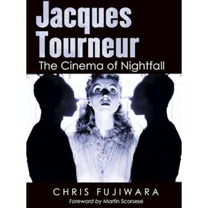 Chris Fujiwara Jacques Tourneur