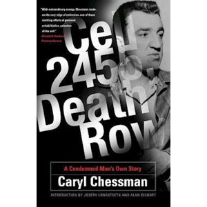 Caryl Chessman Cell 2455, Death Row