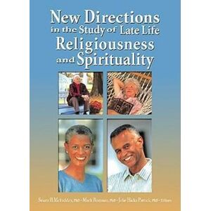 Susan H. Mcfadden New Directions In The Study Of Late Life Religiousness And Spirituality