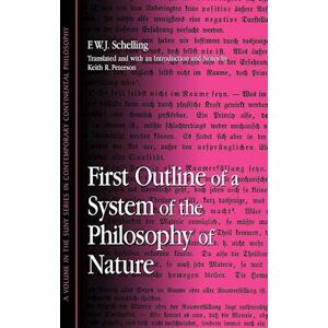 F. W. J. Schelling First Outline Of A System Of The Philosophy Of Nature