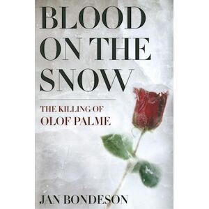 Jan Bondeson Blood On The Snow