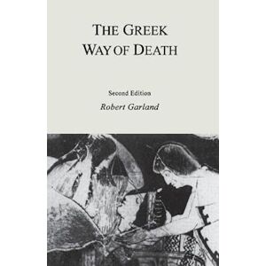 Robert Garland The Greek Way Of Death