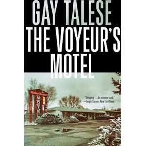 Gay Talese The Voyeur'S Motel