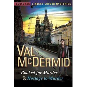 Val McDermid Booked For Murder And Hostage To Murder