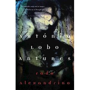 António Lobo Antunes Fado Alexandrino