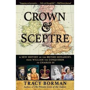 Tracy Borman Crown & Sceptre