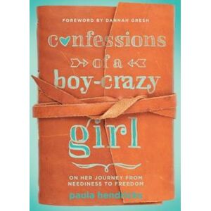 Paula Hendricks Confessions Of A Boy-Crazy Girl