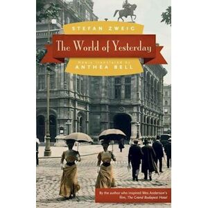 Stefan Zweig The World Of Yesterday