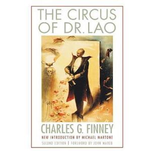 Charles G. Finney The Circus Of Dr. Lao