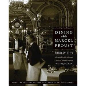 Shirley King Dining With Marcel Proust