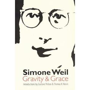 Simone Weil Gravity And Grace