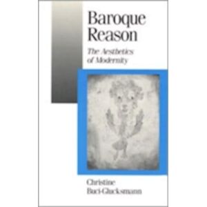 Christine Buci-Glucksmann Baroque Reason