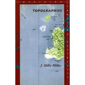 J. Hillis Miller Topographies