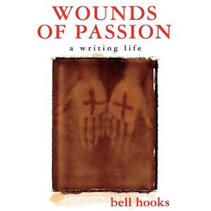 bell hooks Wounds Of Passion