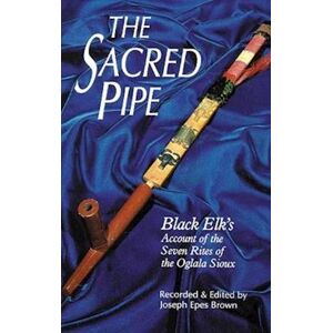 Black Elk The Sacred Pipe