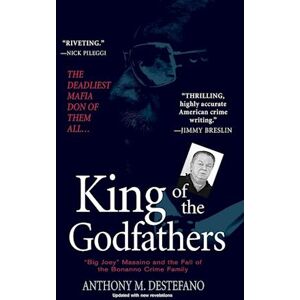 Anthony M. DeStefano King Of The Godfathers