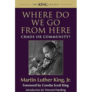 Dr. Martin Luther King, Jr Where Do We Go From Here