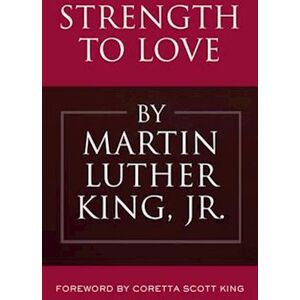 Martin Luther King Strength To Love