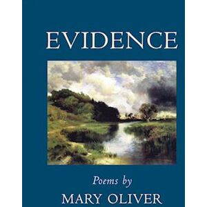 Mary Oliver Evidence