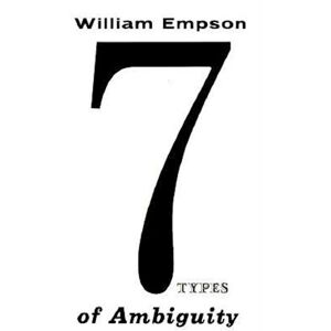 William Empson Seven Types Of Ambiguity