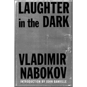 Vladimir Nabokov Laughter In The Dark