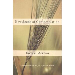 Thomas Merton New Seeds Of Contemplation