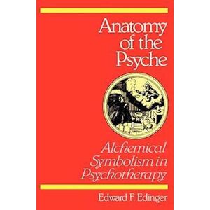 Edward F. Edinger Anatomy Of The Psyche