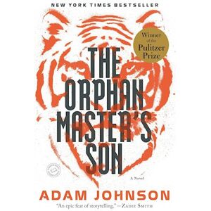 Adam Johnson The Orphan Master'S Son