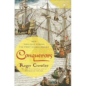 Roger Crowley Conquerors