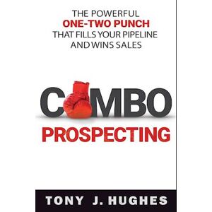 Tony Hughes A Combo Prospecting