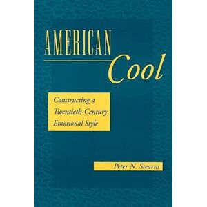 Peter N. Stearns American Cool