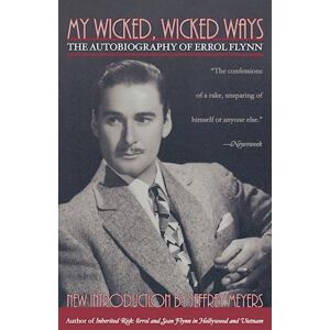 Errol Flynn My Wicked, Wicked Ways