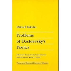 Mikhail Bakhtin Problems Of Dostoevsky’s Poetics