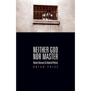 Brian Price Neither God Nor Master