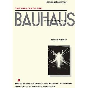 Oscar Schlemmer The Theater Of The Bauhaus