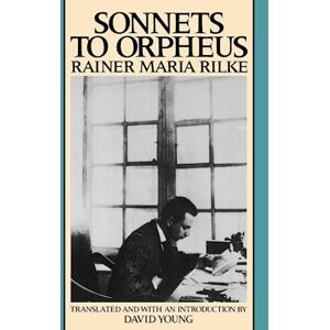 Rainer Maria Rilke Sonnets To Orpheus